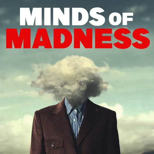 The Minds of Madness delves into murder cases