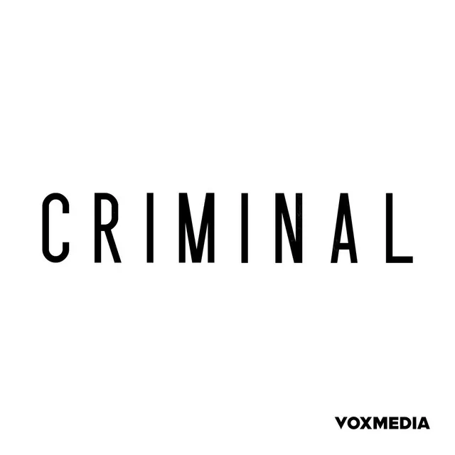 Criminal: the podcast transforming true crime